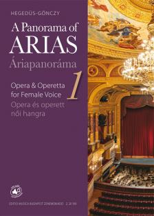 HEGEDÜS GÖNCZY KATALIN - ÁRIAPANORÁMA 1 - OPERA ÉS OPERETT NŐI HANGRA
