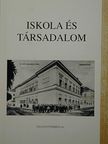Andor Eszter - Iskola és társadalom [antikvár]