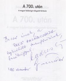 Dénes Tamás, Rochy Zoltán - A 700. után (dedikált) [antikvár]