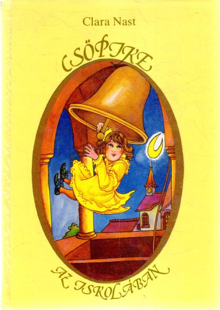 Nast, Clara - Csöpike az iskolában [antikvár]