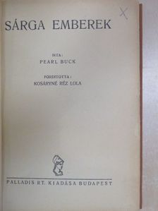 Pearl Buck - Sárga emberek [antikvár]