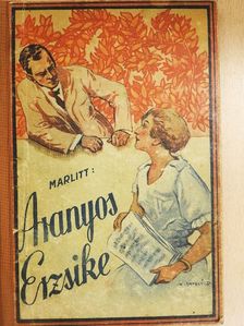 Marlitt E. - Aranyos Erzsike [antikvár]