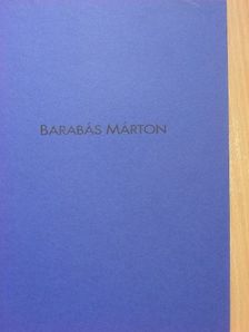 Barabás Márton - Barabás Márton munkái [antikvár]