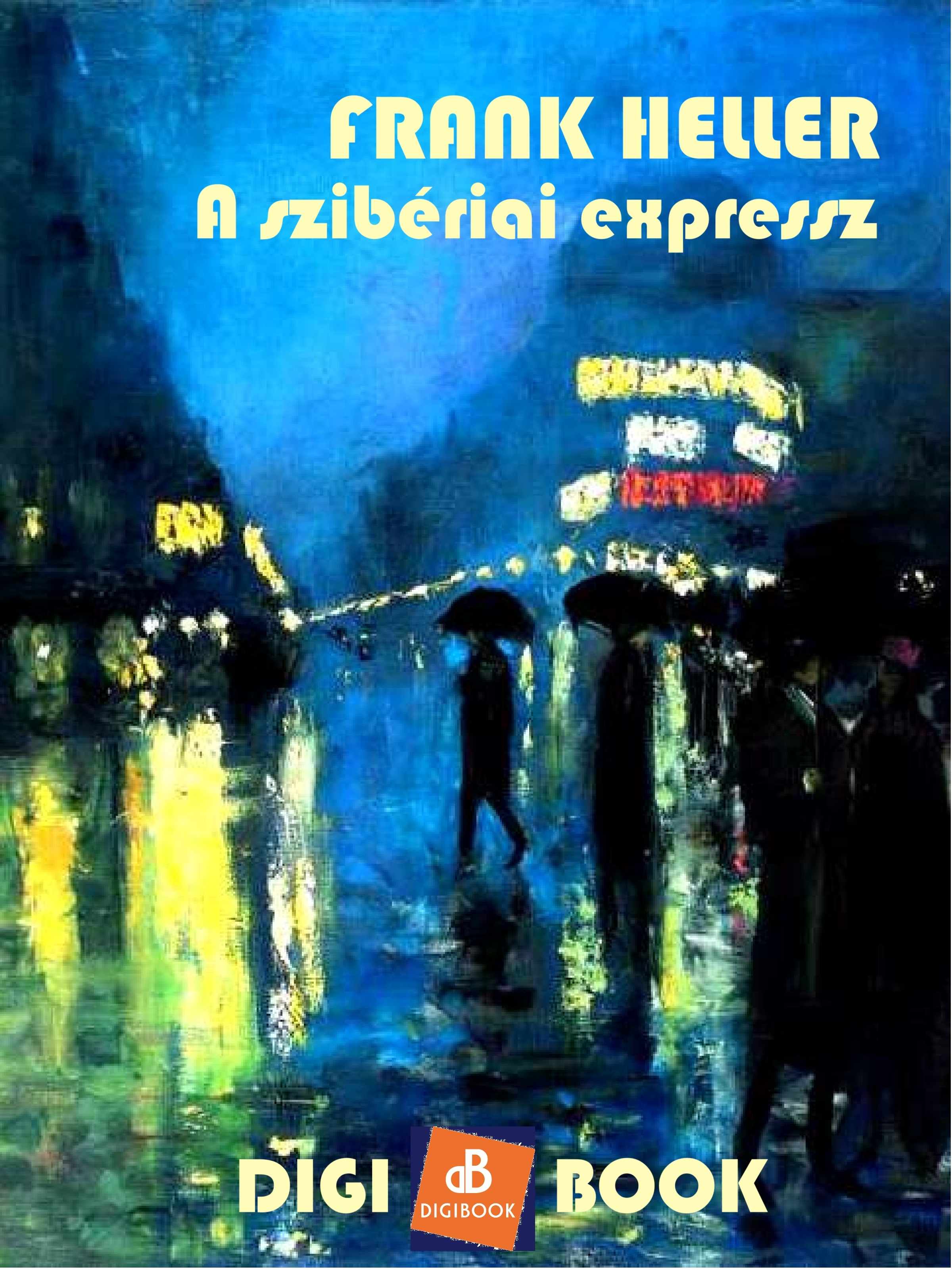 Frank Heller - A szibériai expressz [eKönyv: epub, mobi]