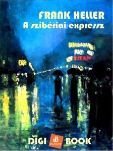 Frank Heller - A szibériai expressz [eKönyv: epub, mobi]