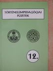 Bozóki Antal - Történelempedagógiai füzetek 12. [antikvár]