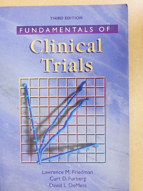Curt D. Furberg - Fundamentals of Clinical Trials [antikvár]