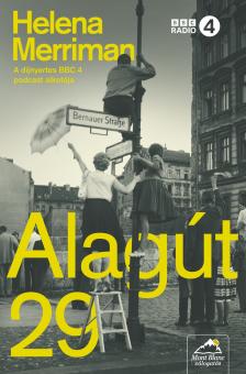 Helena Merriman - Alagút 29 [eKönyv: epub, mobi]
