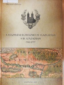 Hermann István - A veszprémi egyházmegye igazgatása a 18. században [antikvár]