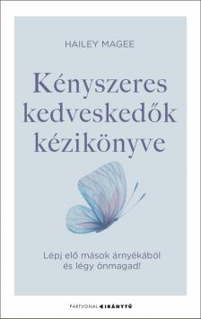 Hailey Magee - Kényszeres kedveskedők kézikönyve [eKönyv: epub, mobi]