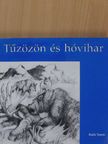 Rakk Tamás - Tűzözön és hóvihar [antikvár]