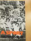 Kun László - A sport Magyarországon [antikvár]