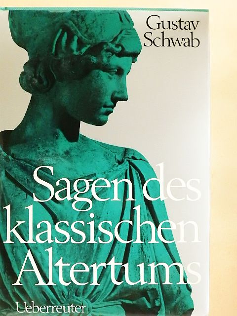 Gustav Schwab - Sagen des klassischen Altertums [antikvár]