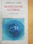 Döbrentey Ildikó - Beszélgetek az Úrral [antikvár]