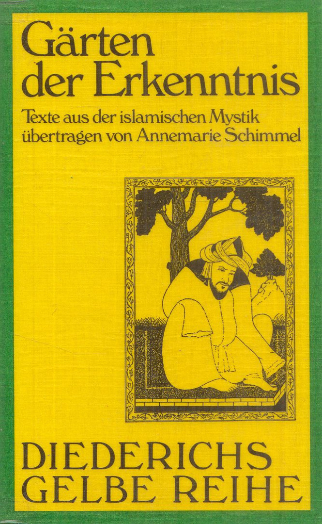 Annemarie Schimmel - Gärten der Erkenntnis [antikvár]
