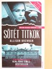 Allison Brennan - Sötét titkok [antikvár]