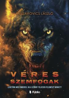 László Mészárovics - Véres szemfogak [eKönyv: epub, mobi]