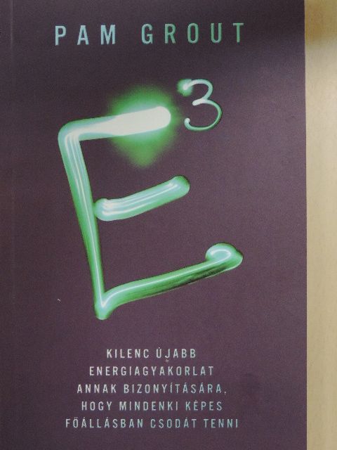 Pam Grout - E3 [antikvár]