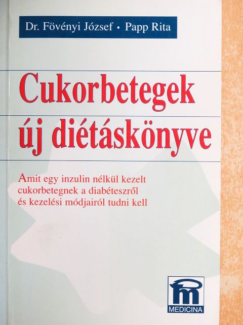 Dr. Fövényi József - Cukorbetegek új diétáskönyve [antikvár]