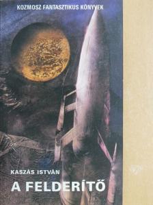Kaszás István - A felderítő/Kétszemélyes világ [antikvár]