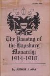 Arthur J. May - The Passing of the Hapsburg Monarchy [antikvár]