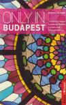 Duncan J. D. Smith - Only in Budapest [antikvár]