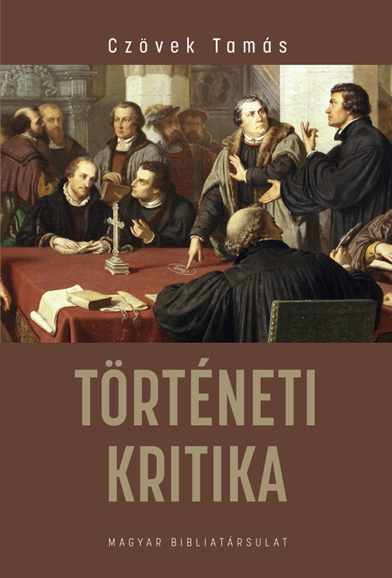 CZÖVEK TAMÁS - Történeti kritika
