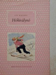 Lev Kasszil - Hókirálynő [antikvár]