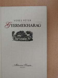 Veres Péter - Gyermekharag [antikvár]