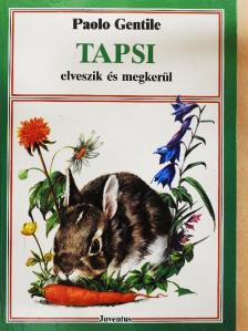 Paolo Gentile - Tapsi elveszik és megkerül [antikvár]