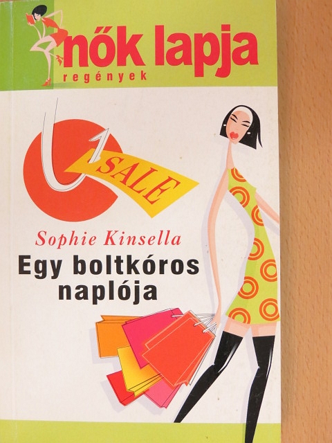 Sophie Kinsella - Egy boltkóros naplója [antikvár]