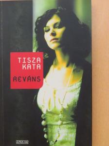 Tisza Kata - Reváns [antikvár]