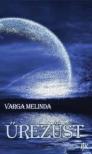 Varga Melinda - Űrezüst [antikvár]