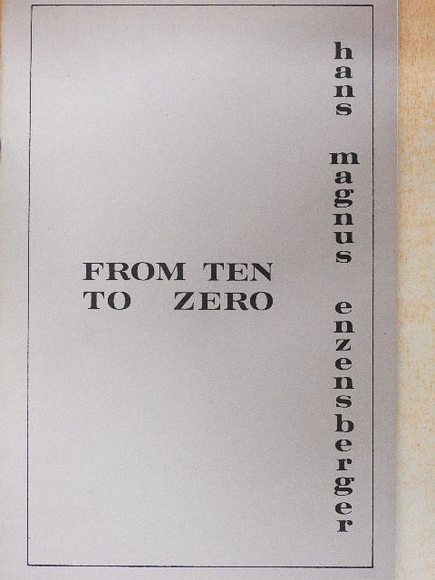 Hans Magnus Enzensberger - From Ten to Zero [antikvár]