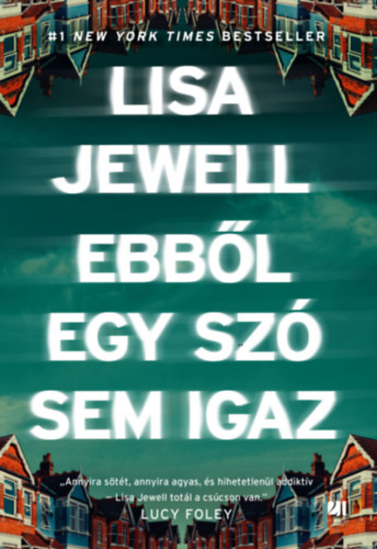 Lisa Jewell - Ebből egy szó sem igaz [antikvár]
