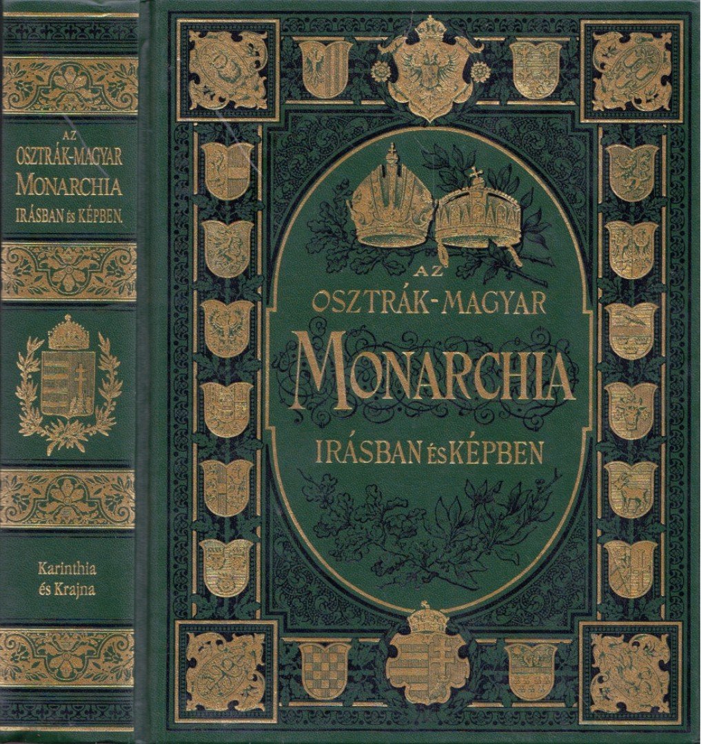MÉRY GÁBOR - Az Osztrák-Magyar Monarchia írásban és képben VI. - Karinthia és Krajna(reprint) [antikvár]