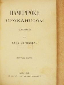 Léon de Tinseau - Hamupipőke unokahugom [antikvár]
