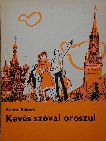 Lesetár Rufina Mihaljovna - Kevés szóval oroszul [antikvár]