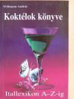 Willmann András - Koktélok könyve [antikvár]