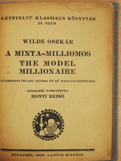 Charles Dickens - A minta-milliomos/Miasszonyunk bohóca/Első hó/A korzikai/A sírásó [antikvár]