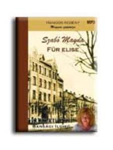 SZABÓ MAGDA - FÜR ELISE