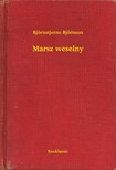 Björnstjerne Björnson - Marsz weselny [eKönyv: epub, mobi]