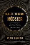Ryder Carroll - A Bullet Journal módszer