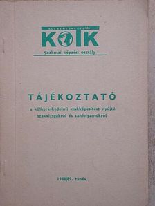 Tájékoztató a külkereskedelmi szakképesítést nyújtó szakvizsgákról és tanfolyamokról [antikvár]
