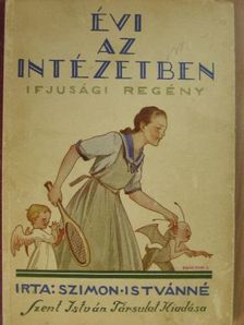 Szimon Istvánné - Évi az intézetben [antikvár]