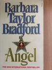 Barbara Taylor Bradford - Angel [antikvár]