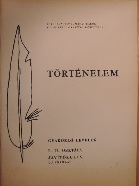 Gyakorló levelek javítókulcsai történelemből I-II. [antikvár]
