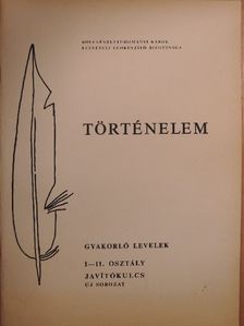 Gyakorló levelek javítókulcsai történelemből I-II. [antikvár]