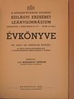 vitéz Korompay Sándor - A Székesfővárosi Községi Szilágyi Erzsébet Leánygimnázium évkönyve az 1942-43. iskolai évről [antikvár]