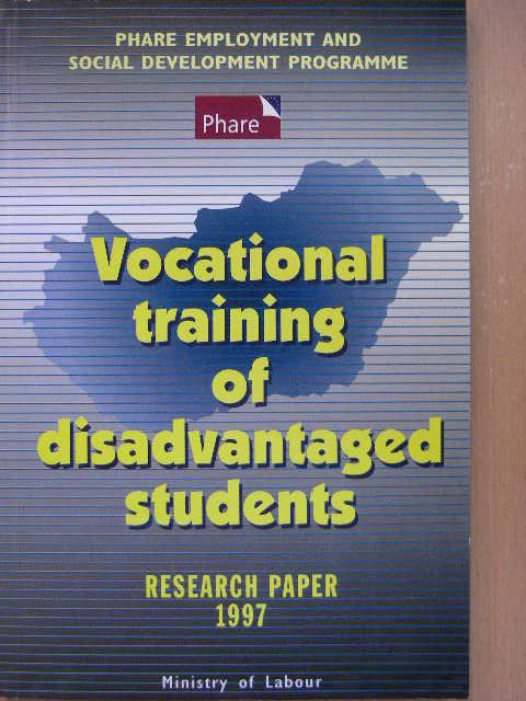 Fehérvári Anikó - Vocational training of disadvantaged students [antikvár]